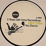 5 Years Dirt Crew Recordings: If You Dance