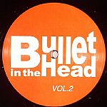 Bullett In The Head Vol 2