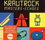 Krautrock: Masters & Echoes