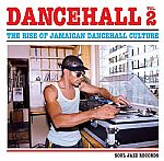 Dancehall 2: The Rise Of Jamaican Dancehall Culture