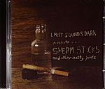 Light Sounds Dark presents Sherm Sticks & Other Nasty Joints