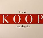 Coup De Grace: Best Of Koop