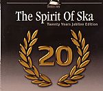 The Spirit Of Ska: Twenty Years Jubilee Edition