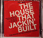 The House That Jackin' Built: The Roots Of 80s Chicago House