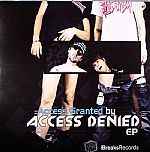 Access Granted By Access Denied EP Series: Part 1