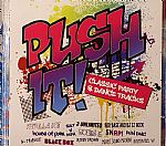 Push It: Classic Party & Dance Tracks