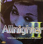 Allnighter II: Further Sounds Of Northern Soul In The New Millennium