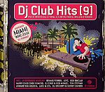 DJ Club Hits 9: Miami WMC 2010