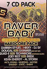 Raver Baby Event Fifteen: Hardcore Pack (29/01/10 Birmingham)