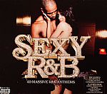 Sexy R&B: 40 Massive R&B Anthems