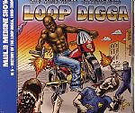 Medicine Show #5: History Of The Loop Digga 1990-2000