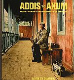 Addis To Axum: Music Words & Arrangements Of Ethiopia