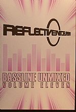 Bassline Unmixed Volume 11
