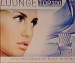 Lounge Top 100: The Ultimate Lounge Experience