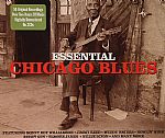 Essential: Chicago Blues (digitally remastered)