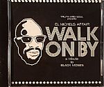 Walk On By: A Tribute To Black Moses