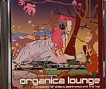 Organica Lounge: A Compliation Of Chillout Jasstronica & Trip Hop