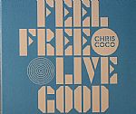 Feel Free Live Good