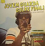 Jovem Guarda Golpe Final!: Beatfreak & Soul Psych Brasileiro