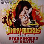 Jimmy Ruckus & The Five Fingers Of Death