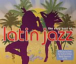 Very Best Of Latin Jazz