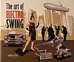 The Art Of Electro Swing
