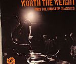 Worth The Weight: Bristol Dubstep Classics