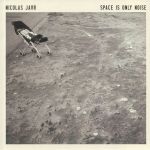 Space Is Only Noise (reissue)