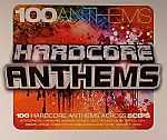 100 Anthems: Hardcore Anthems/Hardcore Mayhem/Back In The Day/Hardcore Nation/Hardcore Dreams