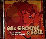 80s Groove & Soul: 2 CDs Of Golden 80s Soul Classics