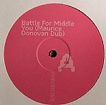 Battle For Middle You (Maurice Donovan dub)