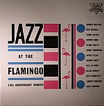 Jazz At The Flamingo: 10th Anniversary Tribute