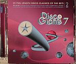 Disco Giants Volume 7: 20 Full Length Disco Classics Of The 80's