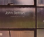 The Best Of John Beltran: Ambient Selections 1995-2011