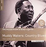 The Rough Guide To Blues Legends: Muddy Waters - Country Blues