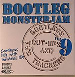 Bootleg Monsterjam: Bootlegs Cut Ups & Two Trackers Vol 9 (Strictly DJ Only)