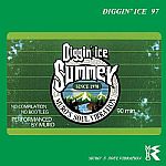 Diggin Ice Summer 97