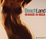 Beach Land: Made In Ibiza 2011