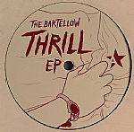 The Bartellow Thrill EP