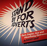Stand By For Adverts: Rare Jingles Jazz & Advertising Electronics