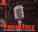 Vocal Jazz: The Absolutely Essential 3 CD Collection