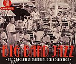 Big Band Jazz: The Absolutely Essential 3 CD Collection