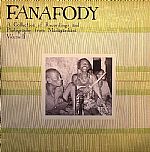 Fanafody: A Collection Of Recordings & Photography From Madagasikara Vol 2