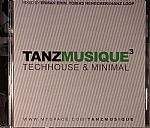 Tanzmusique Vol 3: Techhouse & Minimal