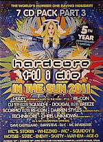 Hardcore Til I Die: In The Sun 2011 Part 3 (Recorded Live Sunday 12th - Sunday 19th June 2011 Club Colosso Complex, Lloret De Mar, Spain) (5th Year Anniversary Special)