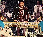 Bambara Mystic Soul: The Raw Sound Of Burkina Faso 1974-1979