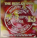 The Best Of DMC: Bootlegs Cut Ups & Two Trackers Vol 13 (Strictly DJ Only)