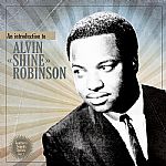 An Introduction To Alvin Shine Robinson: Southern Sounds Series Vol 1