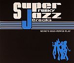 Super Funky Jazz Breaks