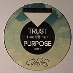 Trust & The Purpose Part 1